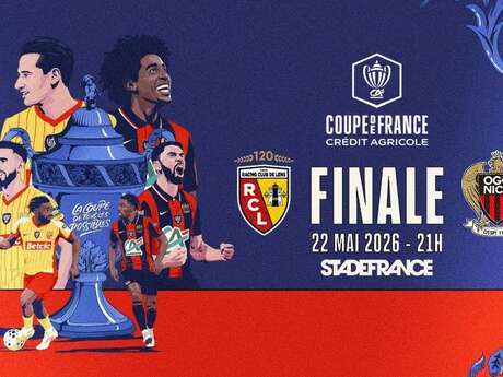 Football - Finale de la Coupe de France : Lens / Nice