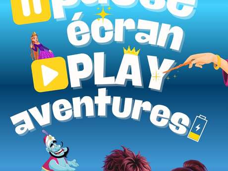 Young audience - "Pause écran, play aventures" show