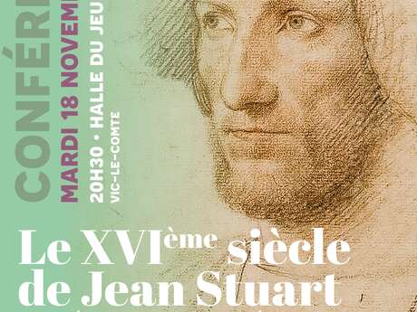 Le XVIème siècle de Jean Stuart, comte d'Auvergne