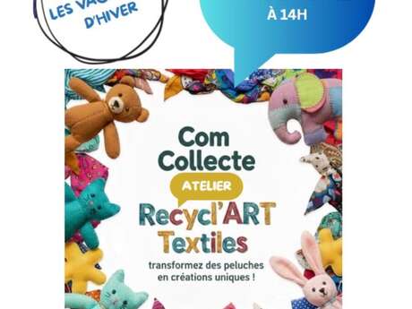 Ateliers Recycl' Art des vacances de février