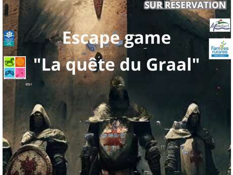 Escape Game " La quête du Graal"
