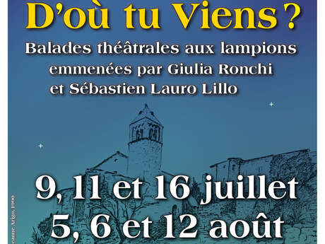 "D' OU VIENS TU? "  BALADES THEATRALES A VIENS