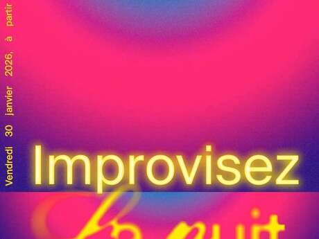 La nuit du conservatoire - improvisez la nuit - 2ème édition