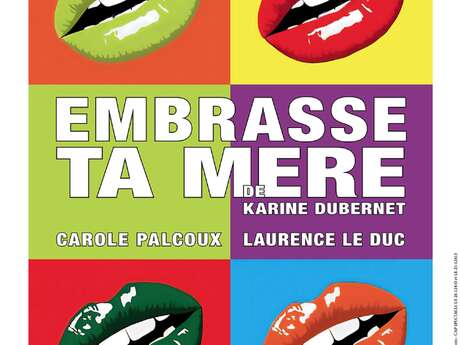 Embrasse ta mère