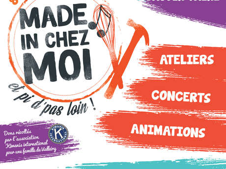 Festival Made in chez moi et pi d'pas loin !