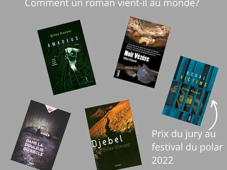 Comment un roman vient-il au monde ? Rencontre avec l’écrivain Gilles Vincent