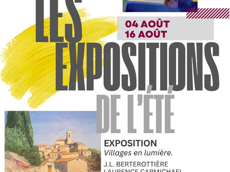 LES EXPOSITIONS DE L’ETE - Villages en lumières