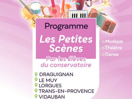 Les petites scenes - par les élèves du conservatoire