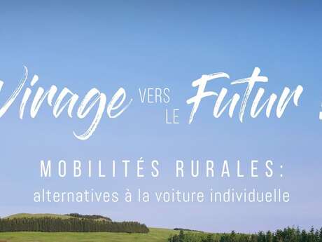 Virage vers le futur ! Mobilités rurales : alternatives à la voiture individuelle