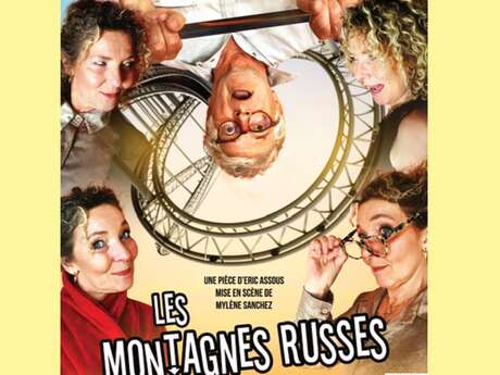 Au Théâtre Dimanche "Les montagnes russes"