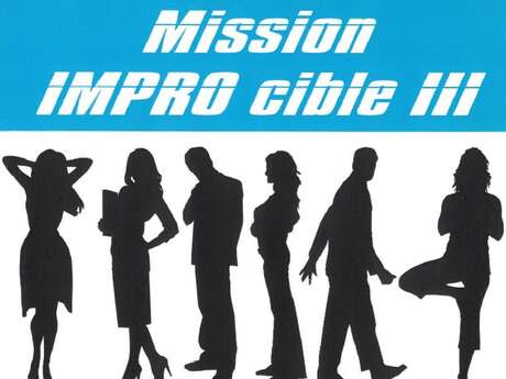 Mission : impro cible III
