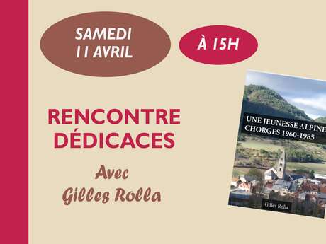 Présentation et dédicace de l'ouvrage "Une jeunesse alpine en pays caturige" de Gilles Rolla