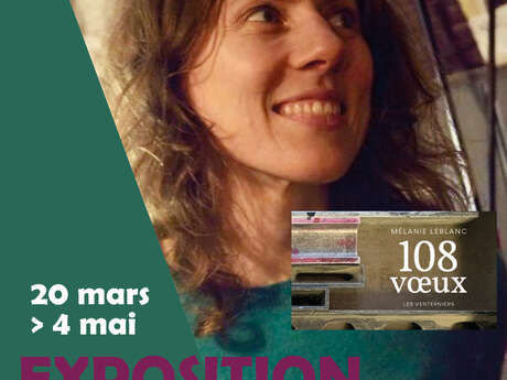 Exposition "108 voeux" - Poèmes de Mélanie Leblanc