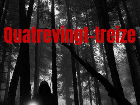 Theater Production "Quatre Vingt Treize" - Constellation - Emerging Theater Festival