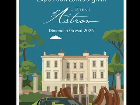 Exposition Lamborghini- Château d'Astros