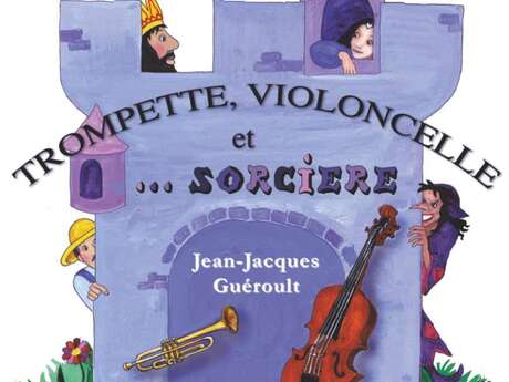 Trompette, Violoncelle et Sorcière