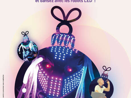 Soirée Robot - Disco - Pyro - Vin chaud
