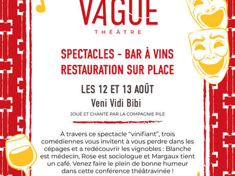 Soirées théâtre à Figuière : Veni Vidi Bibi