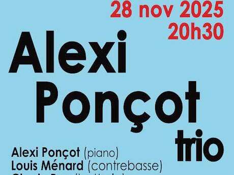 Alexi Ponçot Trio