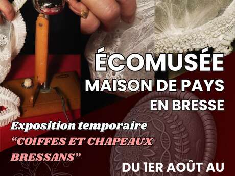 Exposition temporaire "Coiffes et chapeaux bressans"