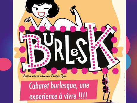 Cabaret "Burlesk" par Les Demoiselles du K-barré