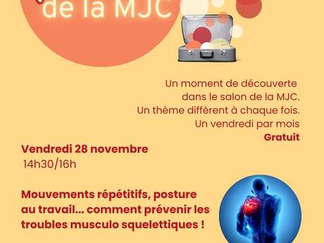 Les aprèm' de la MJC -Comment prévenir les troubles musculo squelettiques ?
