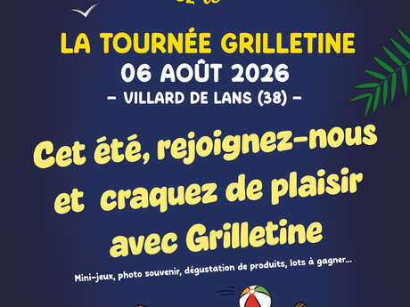 Tournée Grilletine