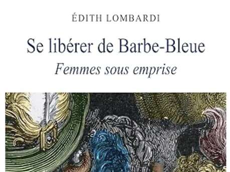 Conférence : Se libérer de Barbe Bleue - Femmes sous emprise