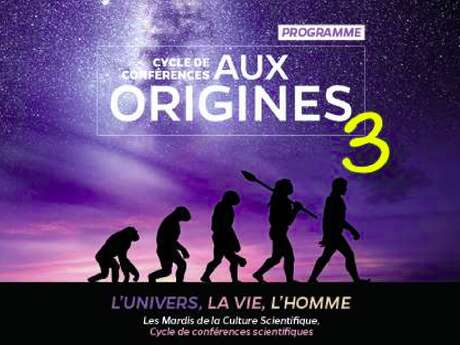 Cycle de confénreces - Aux Origines 3