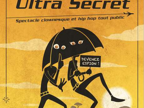 Spectacle SERVICE ULTRA SECRET