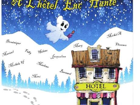 Soirée théâtre : A l'hôtel Enc'Hanté