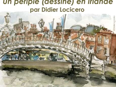 Exposition Un périple (dessiné) en Irlande par Didier Locicero