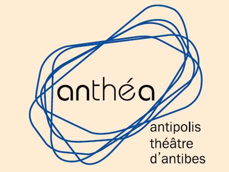 Anthéa - Antipolis Théâtre d'Antibes - Saison 2024/2025