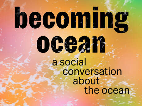 Becoming Ocean : a social conversation about the ocean