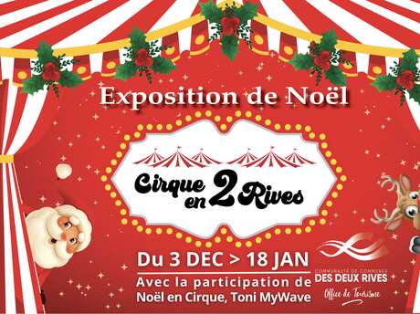 Exposition Noël, Cirque en Deux Rives Du 3/12/2024 au 18/1/2025