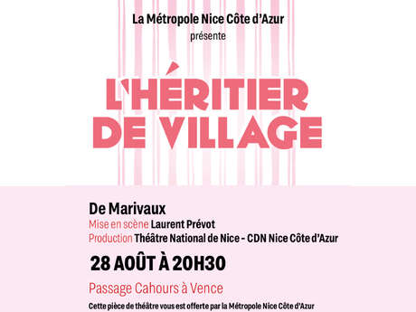 Théâtre “L’Héritier de village” par le Théâtre National de Nice