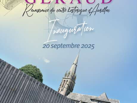 Inauguration du quartier Saint Géraud : Renaissance du quartier historique d'Aurillac