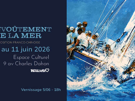 Exposition "L’envoutement De La Mer"