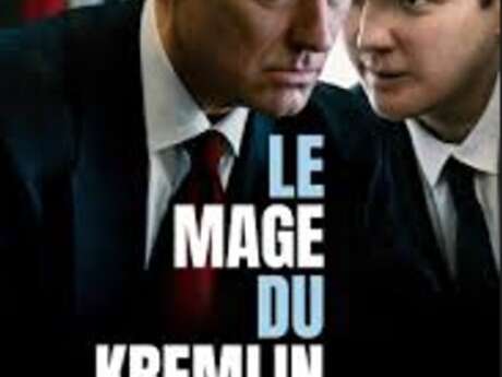 Mon jeudi cinéma - Le Mage du Kremlin