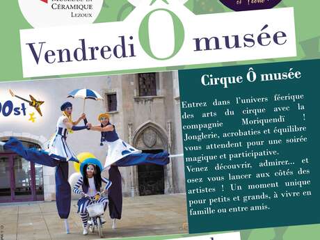 Vendredi  Ô musée : cirque Ô musée avec la compagnie Moriquendï