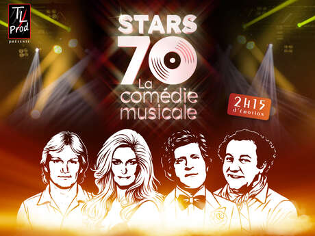 STARS 70, la comédie musicale