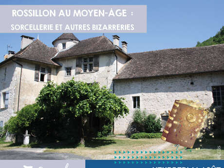 Visite frisson : Rossillon au Moyen-Âge; sorcellerie et autres bizarreries