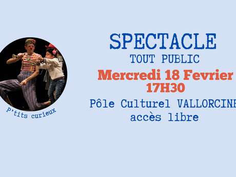 Spectacle en famille - P’tits curieux