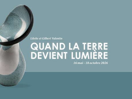 Lilette and Gilbert Valentin exhibition "Quand la terre devient lumière" (When the earth becomes light)