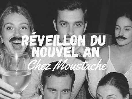 Réveillon Chez Moustache