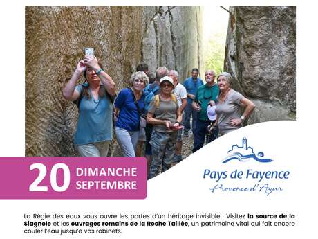 La source de la Siagnole et les ouvrages romains de la Roche Taillée