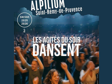 Alpilium : Les agités du soir dansent