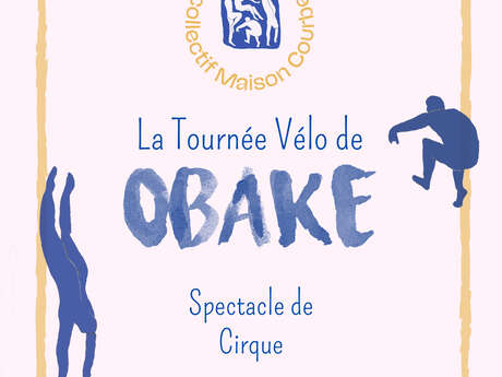 Obake, tournée à vélo - Collectif Maison Courbe