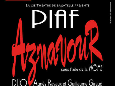 Concert intimiste : Piaf Aznavour sous l'aile de la Môme
