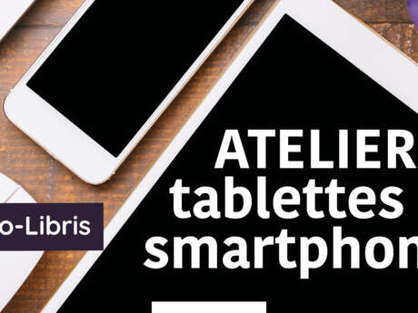 Atelier tablettes et smartphones